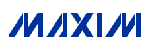 Maxim Integrated Products [ MAXIM ] [ MAXIM代理商 ]